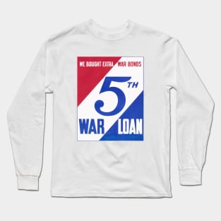 WWII 5th War Loan Long Sleeve T-Shirt